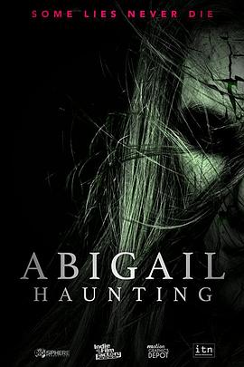 凶宅驚魂.Abigail.Haunting